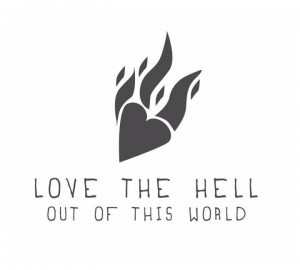 LoveTheHellOutOfTheWorld